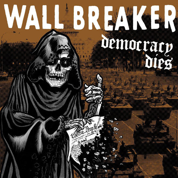 Wall Breaker : Democracy Dies (12")