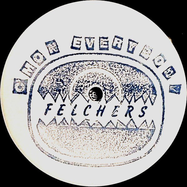 Felchers : Felchers (12", W/Lbl)