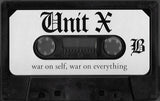 Unit X (3) : War On Self, War On Everything (Cass, EP, Num)