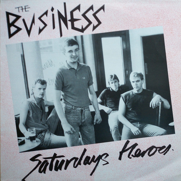 The Business : Saturdays Heroes (LP, Album)