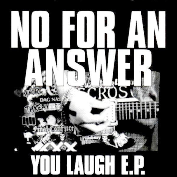 No For An Answer : You Laugh E.P. (7", EP, Red)