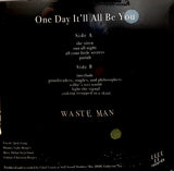 Waste Man : One Day It'll All Be You (LP, Album)