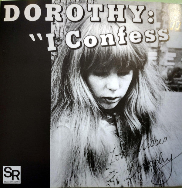 Dorothy* : I Confess (7", Single, RE)