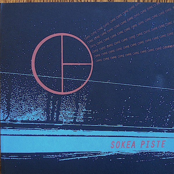 Sokea Piste : Oire (7")