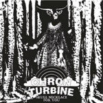 Chron Turbine : Skull Necklace For You (LP, Album)