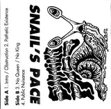 Snail's Pace : Demo (Cass, EP, RP, gre)
