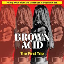 VARIOUS ARTISTS BROWN ACID - THE FIRST TRIP