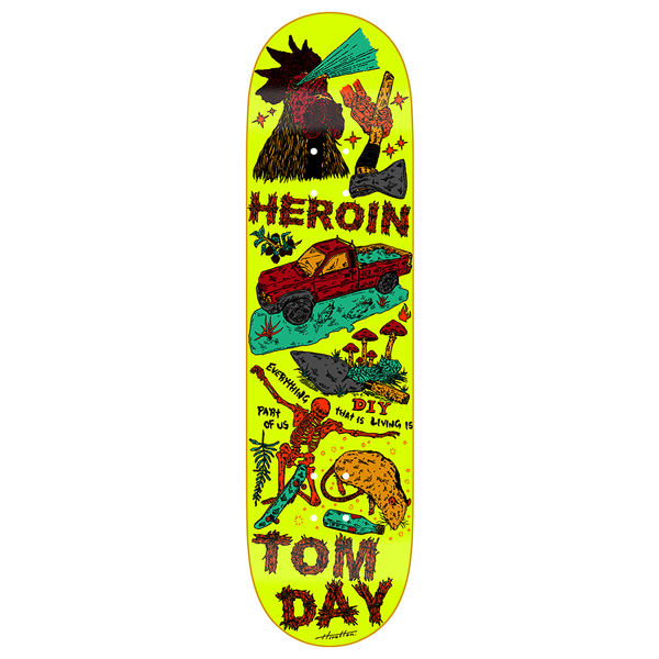 HEROIN TOM DAY LIFE DECK 8.625